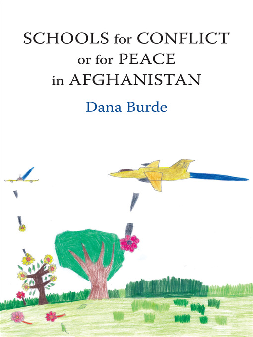 Title details for Schools for Conflict or for Peace in Afghanistan by Dana Burde - Available